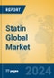 Statin Global Market Insights 2024, Analysis and Forecast to 2029, by Manufacturers, Regions, Technology, Application - Product Thumbnail Image