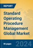 Standard Operating Procedure Management Global Market Insights 2023, Analysis and Forecast to 2028, by Market Participants, Regions, Technology, Product Type- Product Image