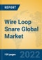 Wire Loop Snare Global Market Insights 2022, Analysis and Forecast to 2027, by Manufacturers, Regions, Technology, Application - Product Thumbnail Image