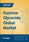 Sucrose Glyceride Global Market Insights 2023, Analysis and Forecast to 2028, by Manufacturers, Regions, Technology, Application, Product Type - Product Image