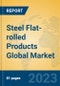 Steel Flat-rolled Products Global Market Insights 2023, Analysis and Forecast to 2028, by Manufacturers, Regions, Technology, Product Type - Product Thumbnail Image