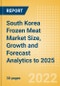 South Korea Frozen Meat (Meat) Market Size, Growth and Forecast Analytics to 2025 - Product Thumbnail Image
