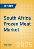 South Africa Frozen Meat (Meat) Market Size, Growth and Forecast Analytics, 2023-2028- Product Image