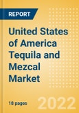 United States of America (USA) Tequila and Mezcal (Spirits) Market Size, Growth and Forecast Analytics to 2025- Product Image