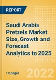 Saudi Arabia Pretzels (Savory Snacks) Market Size, Growth and Forecast Analytics to 2025- Product Image