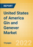 United States of America (USA) Gin and Genever (Spirits) Market Size, Growth and Forecast Analytics to 2025- Product Image