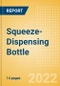 Squeeze-Dispensing Bottle - Wider Opportunities for the New Packaging Concept - Product Image
