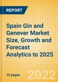 Spain Gin and Genever (Spirits) Market Size, Growth and Forecast Analytics to 2025- Product Image
