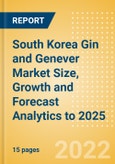 South Korea Gin and Genever (Spirits) Market Size, Growth and Forecast Analytics to 2025- Product Image