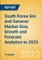 South Korea Gin and Genever (Spirits) Market Size, Growth and Forecast Analytics to 2025 - Product Image