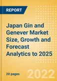 Japan Gin and Genever (Spirits) Market Size, Growth and Forecast Analytics to 2025- Product Image