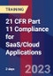 21 CFR Part 11 Compliance for SaaS/Cloud Applications (July 19-20, 2022) - Product Image