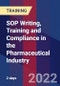 SOP Writing, Training and Compliance in the Pharmaceutical Industry (July 25-26, 2022) - Product Image