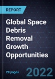 Global Space Debris Removal Growth Opportunities- Product Image