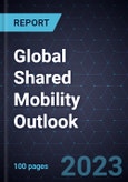 Global Shared Mobility Outlook, 2023- Product Image