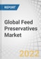 Global Feed Preservatives Market by Type (Feed Acidifiers, Mold Inhibitors, Feed Antioxidants, Anticaking Agents), Livestock (Poultry, Cattle, Swine, Aquaculture), Feed Type (Compound Feed, Feed Premix, Feed Meal, Silage), and Region - Forecast to 2027 - Product Image