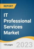 IT Professional Services Market Size, Share & Trends Analysis Report By Type (Project-oriented Services, ITO Services, IT Support & Training Services), By Deployment, By Enterprise Size, By End-use, By Region, And Segment Forecasts, 2023 - 2030- Product Image