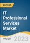 IT Professional Services Market Size, Share & Trends Analysis Report By Type (Project-oriented Services, ITO Services, IT Support & Training Services), By Deployment, By Enterprise Size, By End-use, By Region, And Segment Forecasts, 2023 - 2030 - Product Thumbnail Image