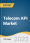 Telecom API Market Size, Share & Trends Analysis Report by Type (Messaging API, IVR API), by End User (Enterprise Developers, Partner Developers), by Region, and Segment Forecasts, 2022-2030 - Product Image