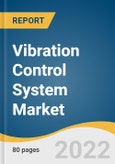 Vibration Control System Market Size, Share & Trends Analysis Report by System Type, by Application (Automotive, Manufacturers, Healthcare, Aerospace & Defense, Oil & Gas), by Region, and Segment Forecasts, 2022-2030- Product Image