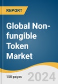 Global Non-fungible Token Market Size, Share & Trends Analysis Report by Application (Art, Sports), Type (Physical Assets, Digital Assets), End-use (Commercial, Personal), Region, and Segment Forecasts, 2024-2030- Product Image