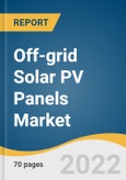 Off-grid Solar PV Panels Market Size, Share & Trends Analysis Report by Technology (Thin Film, Crystalline Silicon, Others), by Application (Residential, Commercial, Industrial), by Region, and Segment Forecasts, 2022-2030- Product Image