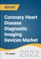 Coronary Heart Disease Diagnostic Imaging Devices Market Size, Share & Trends Analysis Report by Modality (Computed Tomography, Nuclear Medicine), by Region (North America, Europe, Asia Pacific), and Segment Forecasts, 2022-2030 - Product Image