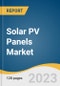 Solar PV Panels Market Size, Share & Trends Analysis Report By Technology (Thin Film, Crystalline Silicon), By Grid Type (On Grid, Off Grid), By Application (Residential, Commercial, Industrial), By Region, And Segment Forecasts, 2023 - 2030 - Product Image