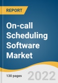 On-call Scheduling Software Market Size, Share & Trends Analysis Report by Component, by Deployment, by Application, by Region, and Segment Forecasts, 2022-2030- Product Image