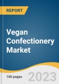 Vegan Confectionery Market Size, Share & Trends Analysis Report By Product (Chocolate, Sugar, Flour), By Distribution Channel (Offline, and Online), By Region, And Segment Forecasts, 2023 - 2030- Product Image