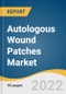 Autologous Wound Patches Market Size, Share & Trends Analysis Report by Type (Platelet Rich Plasma), by Application (Chronic Wounds, Acute Wounds), by End Use (Hospitals, Clinics), by Region, and Segment Forecasts, 2022-2030 - Product Image
