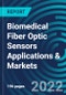 Biomedical Fiber Optic Sensors Applications & Markets - Product Image