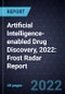 Artificial Intelligence-enabled Drug Discovery, 2022: Frost Radar Report - Product Image