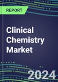 2023 Clinical Chemistry Market Shares in 89 Countries - Competitive Analysis of Leading and Emerging Market Players- Product Image