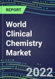 2022 World Clinical Chemistry Market: Supplier Shares in 89 Countries - Competitive Analysis of Leading and Emerging Market Players- Product Image