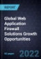Global Web Application Firewall Solutions Growth Opportunities - Product Image