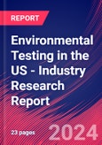 Environmental Testing in the US - Industry Research Report- Product Image