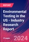 Environmental Testing in the US - Industry Research Report - Product Thumbnail Image