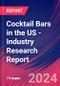 Cocktail Bars in the US - Industry Research Report - Product Image