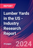 Lumber Yards in the US - Industry Research Report- Product Image