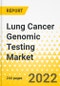 Lung Cancer Genomic Testing Market - A Global and Regional Analysis: Focus on Product, Technology, Panel Type, Sample Type, and End User - Analysis and Forecast, 2021-2031 - Product Image