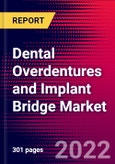 Dental Overdentures and Implant Bridge Market Report Suite - Europe - 2022-2028 - MedSuite- Product Image