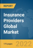 Insurance Providers Global Market Report 2022- Product Image