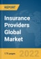 Insurance Providers Global Market Report 2022 - Product Thumbnail Image