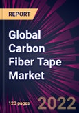 Global Carbon Fiber Tape Market 2022-2026- Product Image