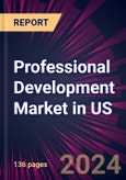 Professional Development Market in US 2024-2028- Product Image