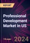 Professional Development Market in US 2023-2027 - Product Image