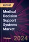 Medical Decision Support Systems Market 2024-2028 - Product Thumbnail Image