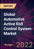 Global Automotive Active Roll Control System Market 2022-2026- Product Image