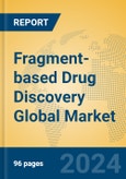 Fragment-based Drug Discovery Global Market Insights 2024, Analysis and Forecast to 2029, by Manufacturers, Regions, Technology, Application- Product Image
